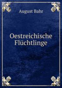 Oestreichische Fluchtlinge