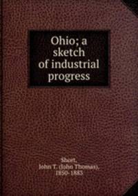 Ohio; a sketch of industrial progress