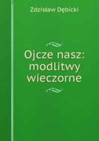 Ojcze nasz: modlitwy wieczorne