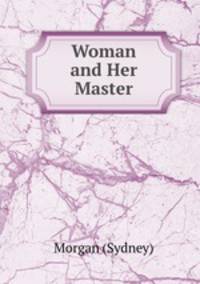 Woman and Her Master