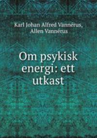 Om psykisk energi: ett utkast