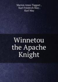 Winnetou the Apache Knight