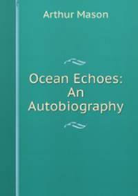 Ocean Echoes: An Autobiography