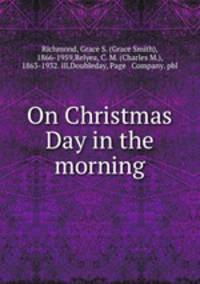 On Christmas Day in the morning