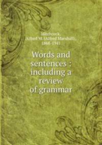 Words and sentences : including a review of grammar