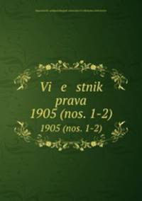 Vi e stnik prava. 1905 (nos. 1-2)