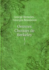 Oeuvres Choisies de Berkeley. 1