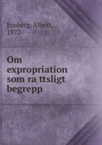 Om expropriation som ra?ttsligt begrepp