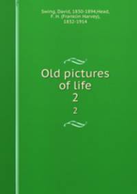 Old pictures of life. 2