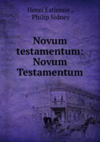 Novum testamentum: Novum Testamentum