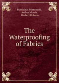 The Waterproofing of Fabrics