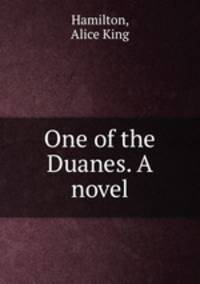 One of the Duanes. A novel
