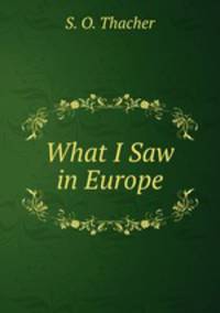 What I Saw in Europe