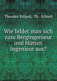 Wie bildet man sich zum Bergingenieur und Hutten Ingenieur aus?
