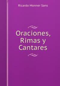 Oraciones, Rimas y Cantares