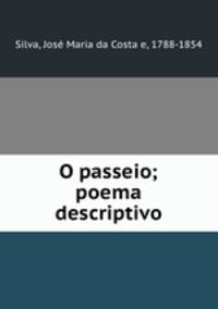 O passeio; poema descriptivo
