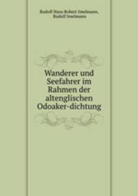 Wanderer und Seefahrer im Rahmen der altenglischen Odoaker-dichtung