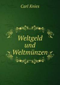 Weltgeld und Weltmunzen