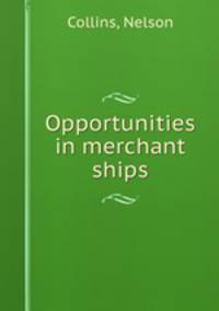 Opportunities in merchant ships