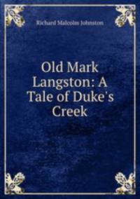 Old Mark Langston: A Tale of Duke