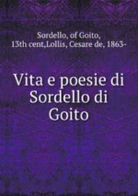 Vita e poesie di Sordello di Goito