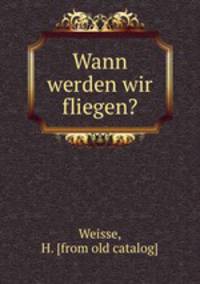 Wann werden wir fliegen?