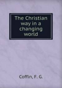 The Christian way in a changing world