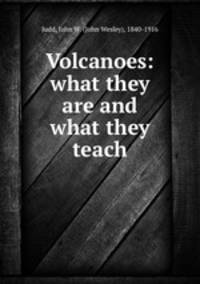 Volcanoes: what they are and what they teach