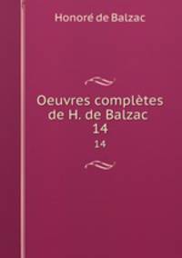 Oeuvres compltes de H. de Balzac .. 14
