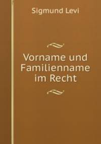 Vorname und Familienname im Recht.