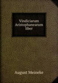 Vindiciarum Aristophanearum liber