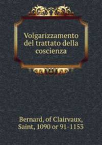 Volgarizzamento del trattato della coscienza