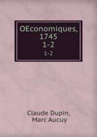 OEconomiques, 1745. 1-2