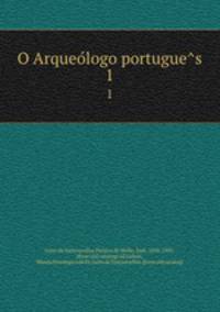 O Arqueologo portugues. 1