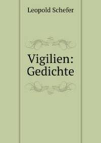 Vigilien: Gedichte