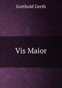 Vis Maior