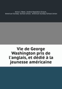 Vie de George Washington pris de l