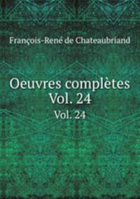 Oeuvres compltes. Vol. 24