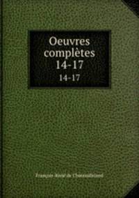 Oeuvres compltes. 14-17