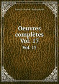 Oeuvres compltes. Vol. 17