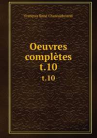 Oeuvres compltes. t.10