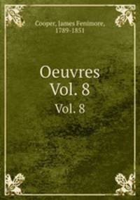 Oeuvres. Vol. 8