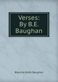 Verses: By B.E. Baughan