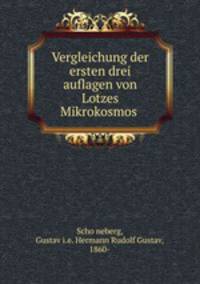 Vergleichung der ersten drei auflagen von Lotzes Mikrokosmos