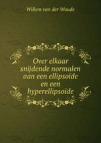Over elkaar snijdende normalen aan een ellipsoide en een hyperellipsoide