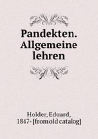 Pandekten. Allgemeine lehren