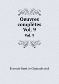 Oeuvres compltes. Vol. 9