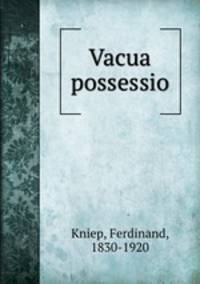 Vacua possessio