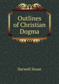 Outlines of Christian Dogma