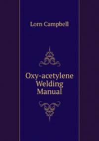 Oxy-acetylene Welding Manual